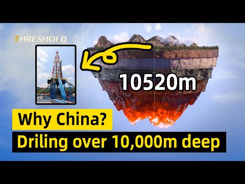 Why is China Drilling the World's deepest Hole