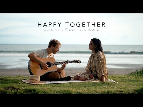 Happy Together (Acoustic Cover)