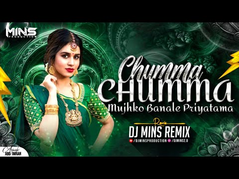 CHUMMA CHUMMA MUJHKO BANA LE PRIYATAMA  - DJ MINS PRODUCTION