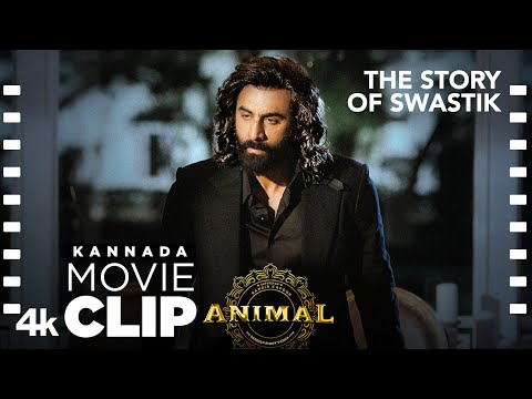 ANIMAL Kannada SCENE 21: The Story of Swastik 卐 | Ranbir Kapoor, Anil Kapoor, Sandeep, Bhushan Kumar