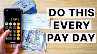 Do This EVERY Time You Get Paid (Paycheck Routine)