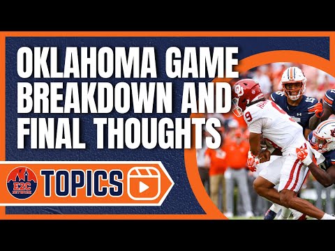 Final Thoughts on Auburn Football vs. Oklahoma