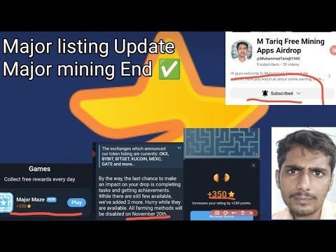 Major listing Update And Major mining End ✅ Major New Tasks Future Airdrop Soon