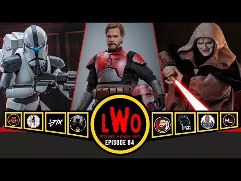 LWO Episode 84 | Star Wars, ALL The Star Wars