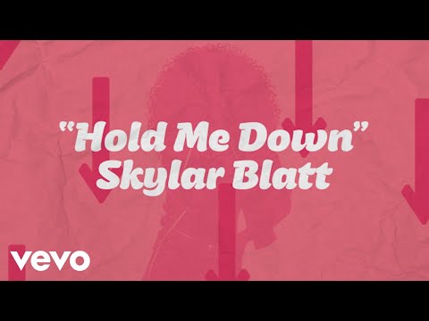 Skylar Blatt - Hold Me Down (Official Lyric Video)