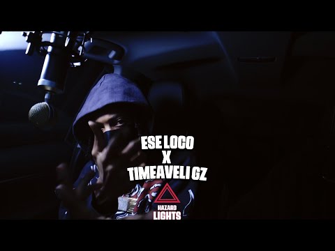 “Ese Loco”x Timeaveli Gz"| Hazard Lights ⚠️