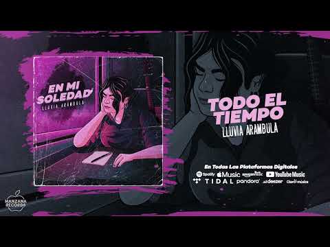 Lluvia Arámbula - Todo El Tiempo (Audio Oficial)