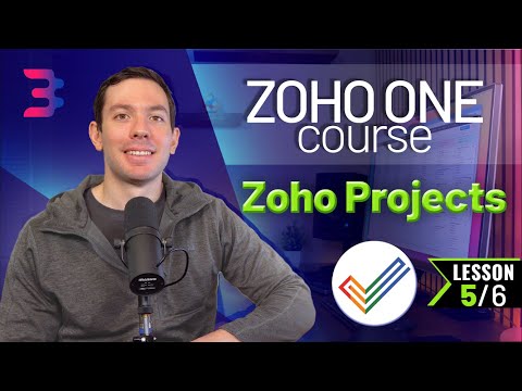 Zoho Projects - Integration with Zoho CRM - Zoho One Course - Chapter 3, Lesson 5