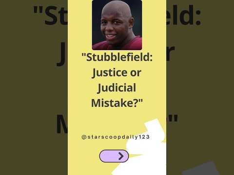 Stubblefield Justice or Judicial Mistake #DanaStubblefield  #JusticeSystem  #CelebrityCase