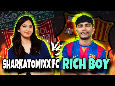 SHARKATOMIXX FC VS RiCH BOY 🔥 GIRL efootball GAMER 📈 LIVERPOOL VS BARCELONA 🗿 Friendly match