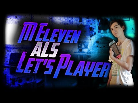 Was wäre wenn M Eleven Let's Player wäre? [M Eleven Gastupload]