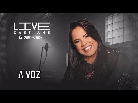 Cassiane | A Voz (Ao Vivo) #Live4