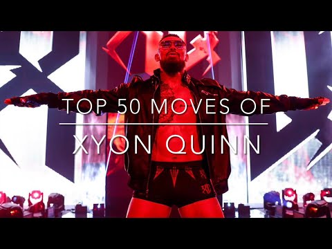 Top 50 Moves of Xyon Quinn (2021-2022)