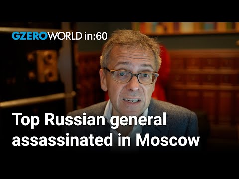 Ukraine kills top Russian general: What it means for the war | Ian Bremmer | World In :60