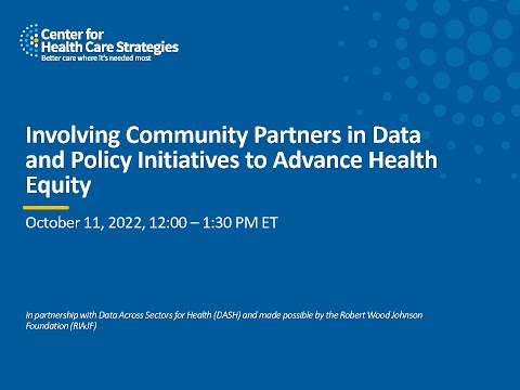 Involving Community Partners in Data and Policy Initiatives to Advance Health Equity