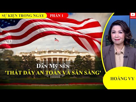 Dân Mỹ nên 'thắt dây an toàn và sẵn sàng' | Phần 1📺Sự Kiện