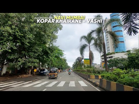 4K Drive in Navi Mumbai | Kopar Khairane - Vashi