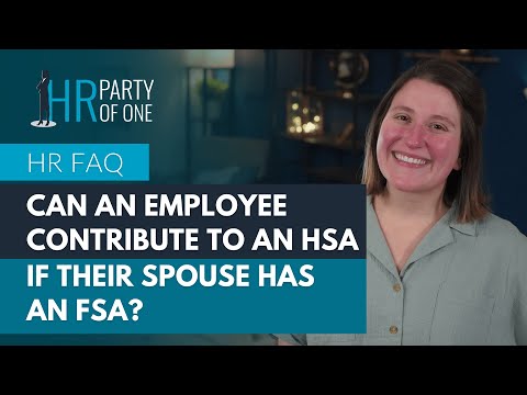 Can an Employee Contribute to an HSA if Their Spouse Has an FSA?