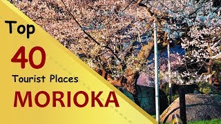 "MORIOKA" Top 40 Tourist Places | Morioka Tourism | JAPAN