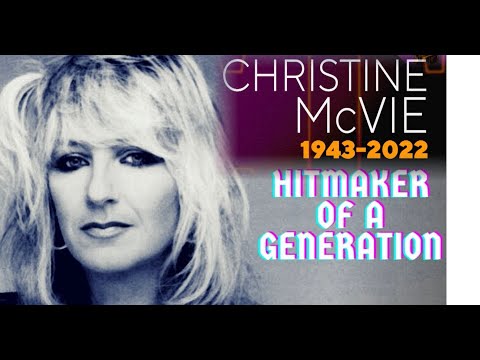 Christine McVie  TRIBUTE - Hitmaker of a Generation