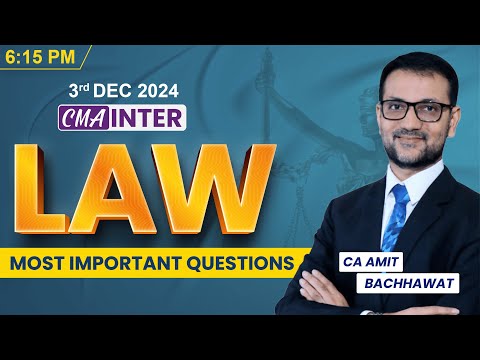 CMA Inter Law | Most Important Questions for Last-Day Revision | Amit Bachhawat