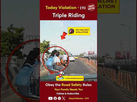 TODAY VIOLATION -191 Triple Riding #chennaitrafficpolice #otr #obeytherules