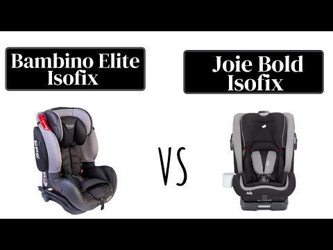 Bambino Elite Isofix vs Joie Bold Isofix Car Seat