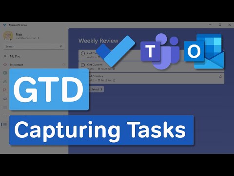 Microsoft To Do | Getting Things Done - Capturing Tasks with To Do