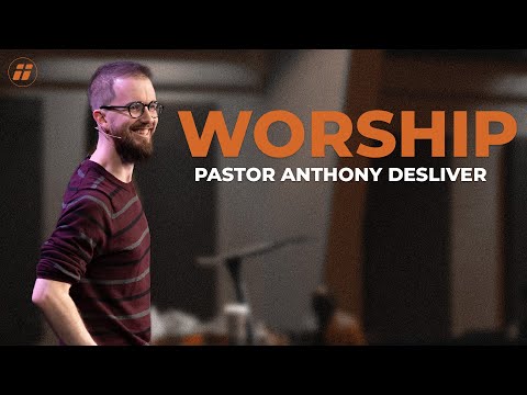 Worship | Pastor Anthony DeSliver | WCF