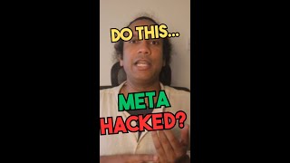 Meta hacked? Do this..