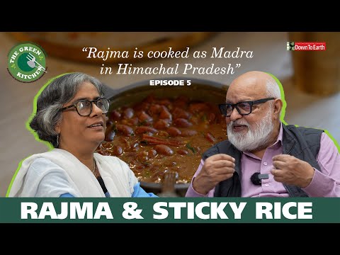 E05 Rajma ka Madra with local sticky rice from Himachal Pradesh | Dal Bhaat | The Green Kitchen