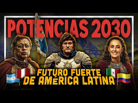 7 países LATINOS que serán POTENCIA en 5 AÑOS