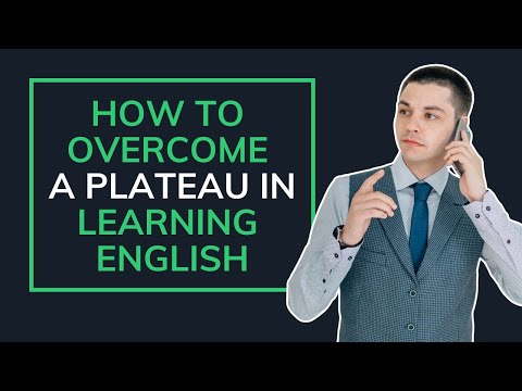 How to Overcome a Plateau in Learning English