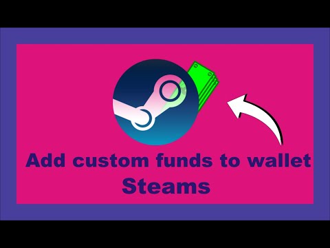 Add Money To Steam Wallet (How To Add Custom Amount Of Money To Steam)