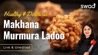 Makhana Murmura Laddu, Perfect Murmura Laddu Recipe, Puffed Rice Laddu, Makhane Laddu Recipe