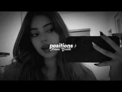 positions - ariana grande (𝙨𝙡𝙤𝙬𝙚𝙙+𝙧𝙚𝙫𝙚𝙧𝙗) for a better experience 🥀