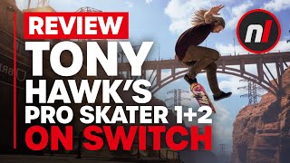 Tony Hawk's Pro Skater 1 + 2 Nintendo Switch Review - Is It Worth It?