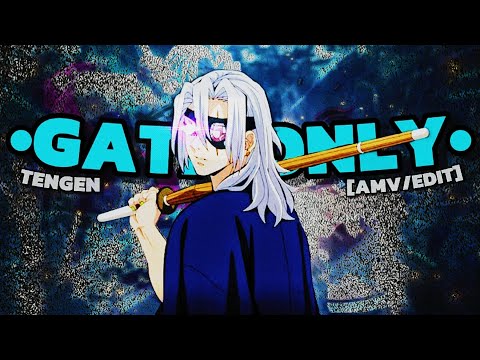 『Tengen』Gata Only - AMV/Edit