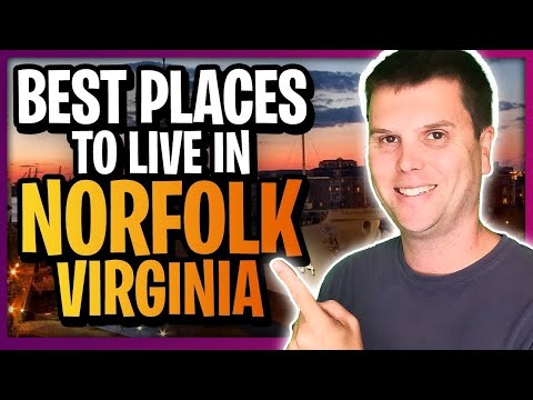 Want to know the BEST places to live in Norfolk Virginia?