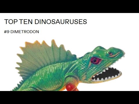 Top Ten Dinosauruses - Number 9 - Dimetrodon