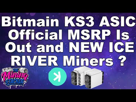 Bitmain Antminer KS3 Kaspa ASIC Miner Price , New Iceriver ASIC models, and Poterntial Profitability