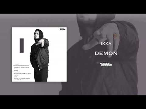 IKKA - Demon | Prod. By Sez On The Beat | Mass Appeal India