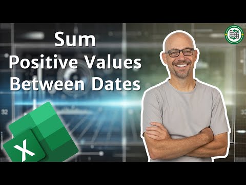 Sum Positive Values Between Dates with Excel