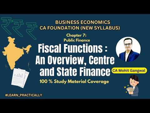 Fiscal Functions - An Overview Centre and State - Public Finance | CA Foundation Business Economics