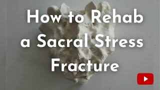 Sacral Stress Fractures| Causes, Diagnosis, & Treatment