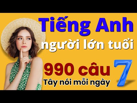 990 Câu Tiếng Anh Thông Dụng Bài 7 | Luyện Nghe Tiếng Anh Chậm | Learn English Daily