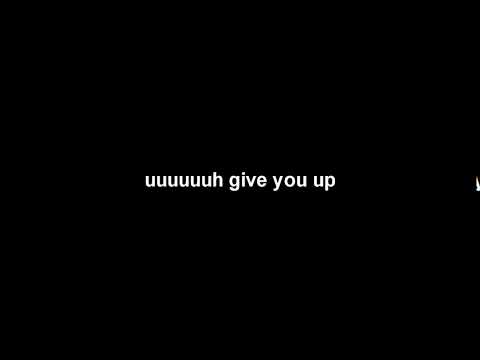 uh give you up (39/65)