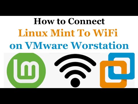 How to Connect Linux Mint to WiFi on VMware Workstation