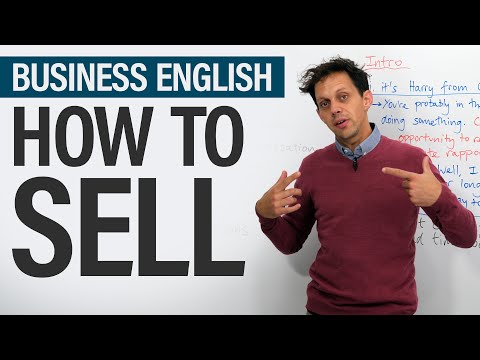 How to Sell: yourself, your products, your services