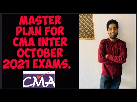 Master Plan to crack CMA inter Single Group in October 2021 #cma #cmaexams #icmai #cmaoctoberexams